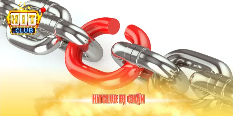 Hitclub bị chặn
