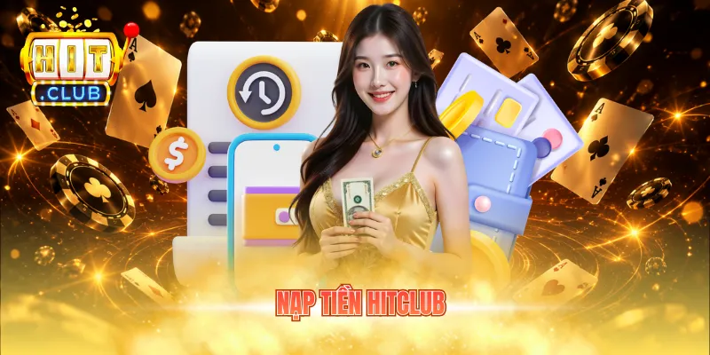 nạp tiền Hitclub